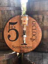 Load image into Gallery viewer, Bourbon Barrel Lid Liquor Dispenser/ 5 O&#39;Clock Somewhere
